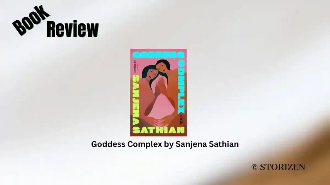 Goddess Complex by Sanjena Sathian Book Review