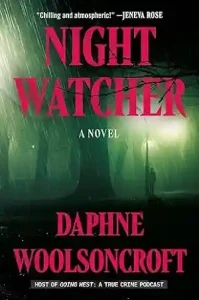 Night Watcher by Daphne Woolsoncroft