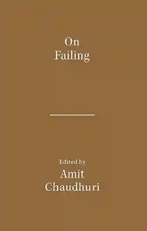 On Failing by Amit Chaudhuri