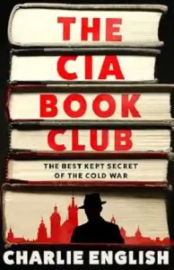 The CIA Book Club by Charlie English