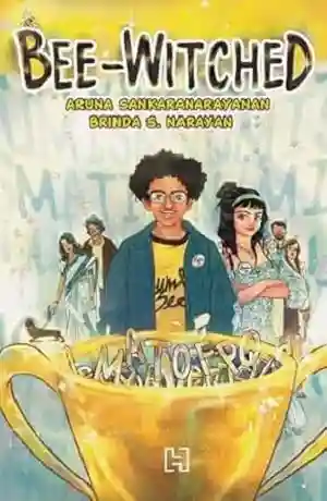 Bee-Witched by Aruna Sankaranarayanan and Brinda S. Narayan