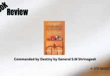 Commanded by Destiny by General S.M Shrinagesh Book Review