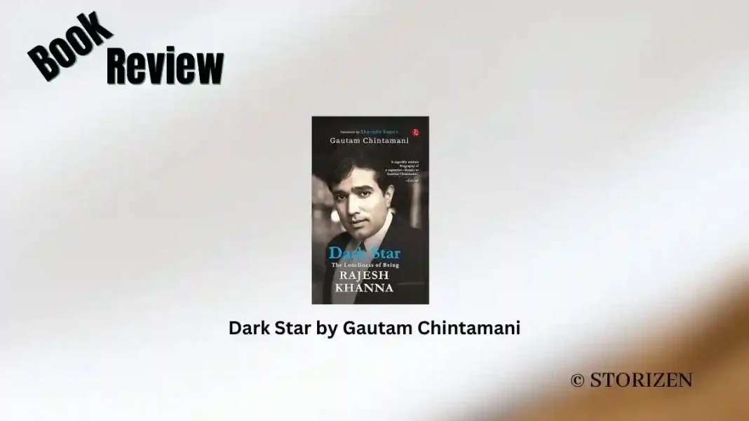 Dark Star by Gautam Chintamani Book Review Storizen