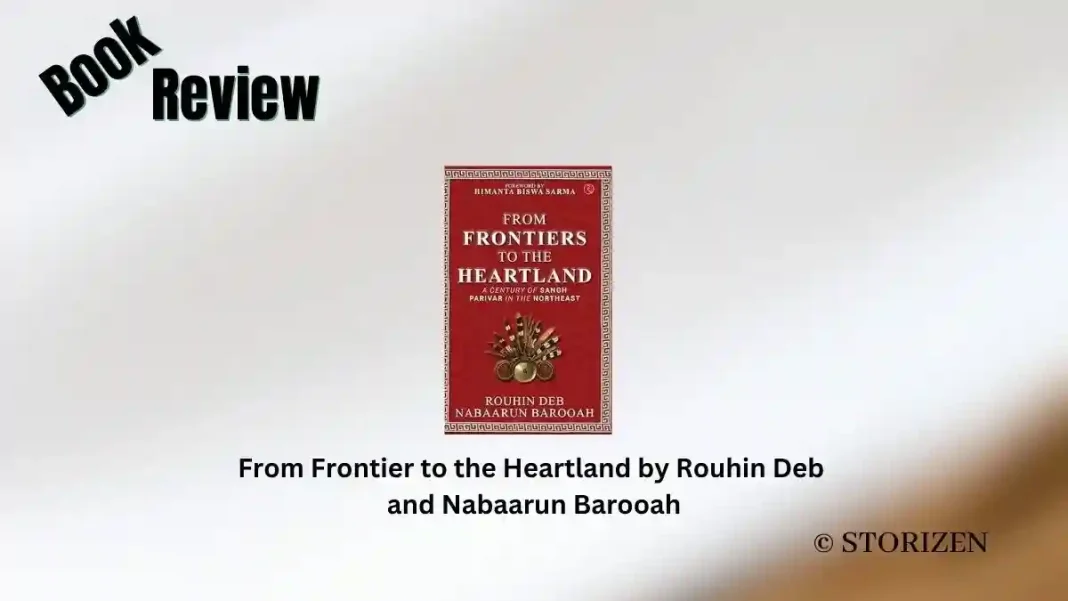 From Frontier to the Heartland by Rouhin Deb and Nabaarun Barooah Book Review Storizen