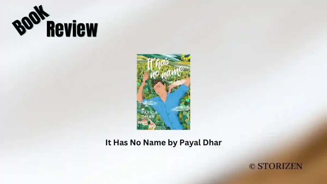 It Has No Name by Payal Dhar Book Review Storizen