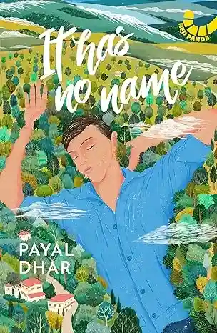 It Has No Name by Payal Dhar