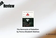 The Remnants of Rebellion by Ponnu Elizabeth Mathew Book Review Storizen