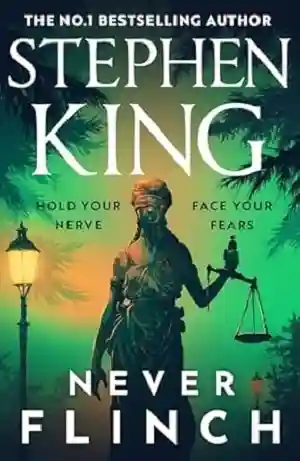 Never Flinch by Stephen King