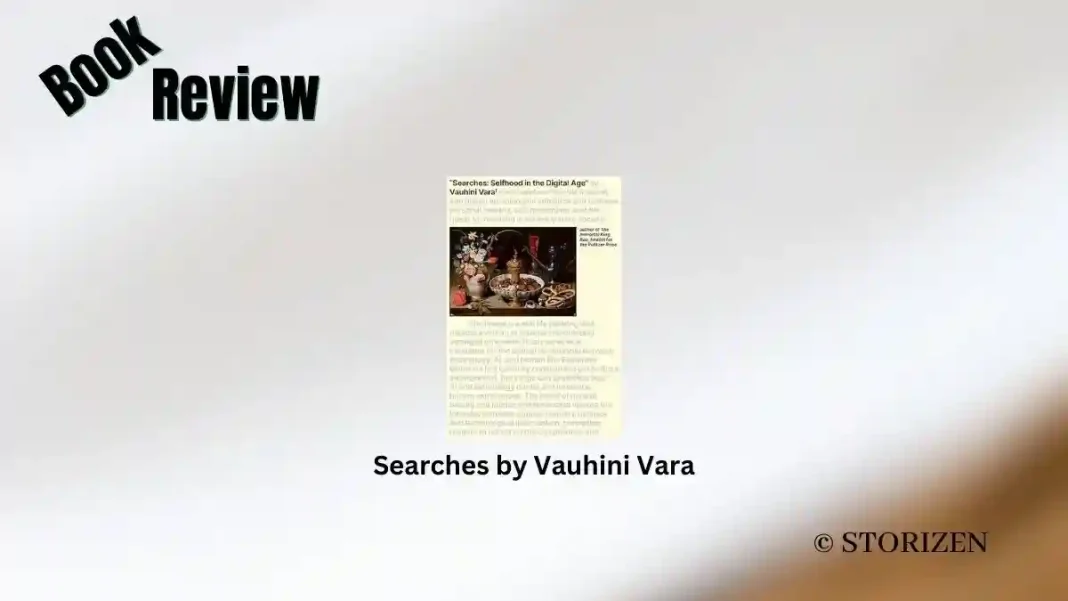 Searches by Vauhini Vara Book Review Storizen Searches by Vauhini Vara Book Review Storizen