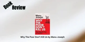 Book Review: ‘Why The Poor Don’t Kill Us’ by Manu Joseph Why The Poor Don’t Kill Us by Manu Joseph Book Review Storizen