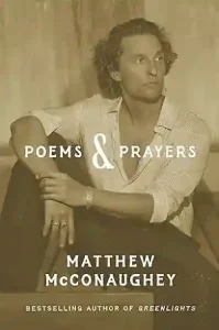 Poems and Prayers by Matthew McConaughey