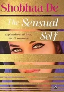 The Sensual Self by Shobhaa De