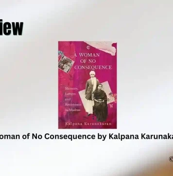A Woman of No Consequence by Kalpana Karunakaran Book Review Storizen