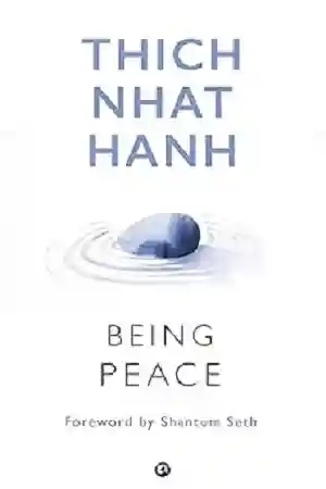 Being Peace by Thich Nhat Hanh
