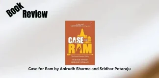 Book Review: ‘Case for Ram’ by Anirudh Sharma and Sridhar Potaraju Case for Ram by Anirudh Sharma and Sridhar Potaraju Book Review Storizen
