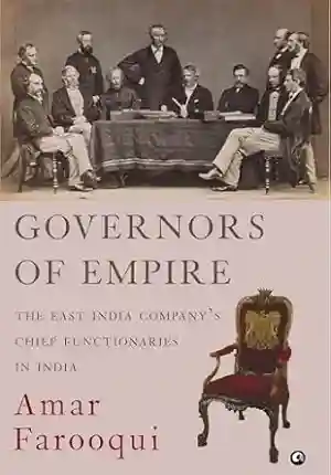 Governors of Empire by Amar Farooqui