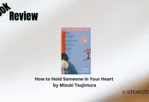 How to Hold Someone in Your Heart by Mizuki Tsujimura Book Review Storizen