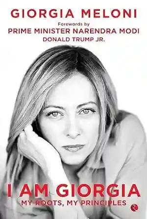 I Am Giorgia by Giorgia Meloni