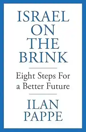 Israel on the Brink by Ilan Pappe