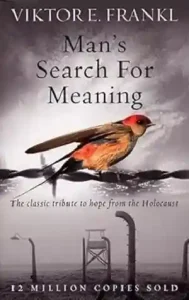 Man’s Search for Meaning by Viktor Frankl