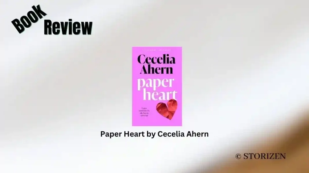 Paper Heart by Cecelia Ahern Book Review Storizen