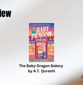 Book Review: ‘The Baby Dragon Bakery’ by A.T. Qureshi The Baby Dragon Bakery by A.T. Qureshi Book Review Storizen