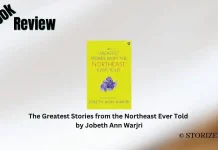 Book Review: ‘The Greatest Stories from the Northeast Ever Told’ by Jobeth Ann Warjri The Greatest Stories from the Northeast Ever Told by Jobeth Ann Warjri Book Review Storizen