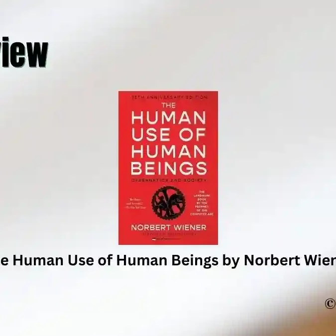 Book Review: 'The Human Use of Human Beings' by Norbert Wiener