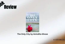 The Only City by Anindita Ghose Book Review Storizen
