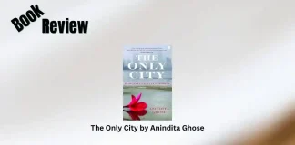 The Only City by Anindita Ghose Book Review Storizen