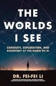 The Worlds I See by Dr. Fei-Fei Li