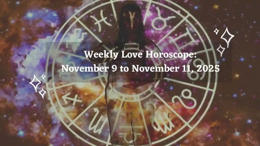 Weekly Love Horoscope November 9 to November 11, 2025 Storizen Magazine Weekly Love Horoscope November 9 to November 11, 2025 Storizen Magazine