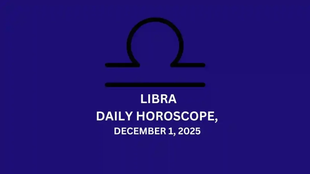 Libra Daily Horoscope December 1
