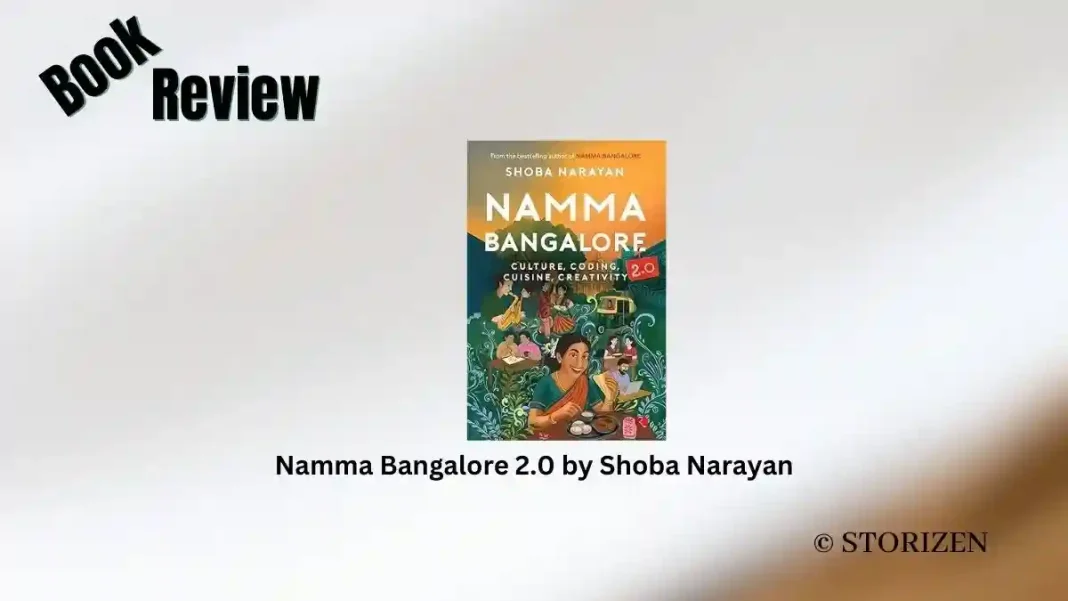 Namma Bangalore 2.0 by Shoba Narayan Book Review Storizen