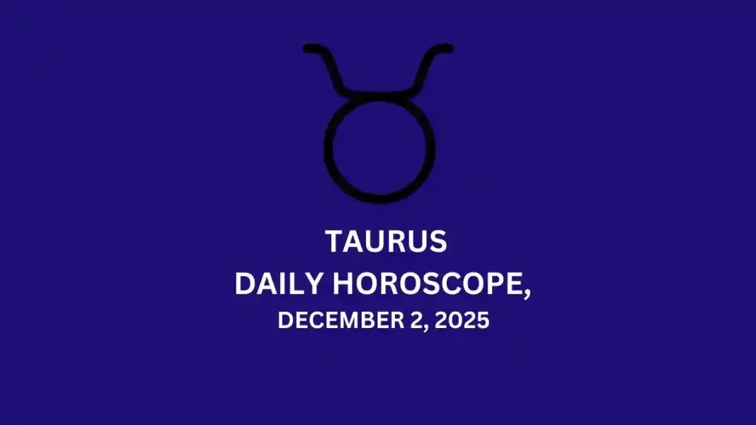Taurus Daily Horoscope December 2