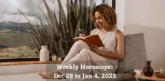 Weekly Horoscope, December 28 to January 4, 2025 Weekly Horoscope December 28 to January 4, 2025 Storizen Magazine