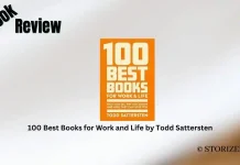 Book Review: ‘100 Best Books for Work and Life’ by Todd Sattersten 100 Best Books for Work and Life by Todd Sattersten Book Review Storizen