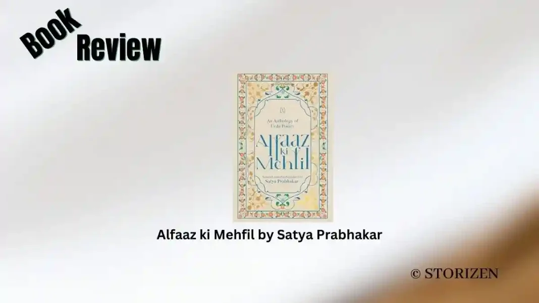Alfaaz ki Mehfil by Satya Prabhakar Book Review Storizen