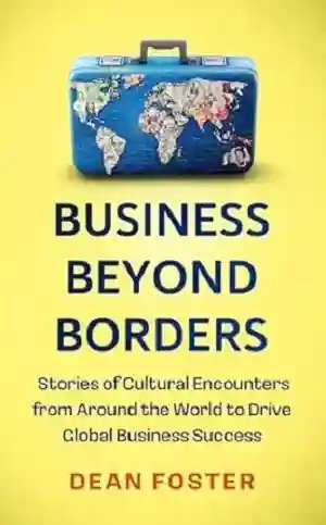 Business Beyond Borders by Dean Foster