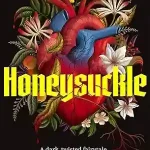 Honeysuckle by Bar Fridman-Tell