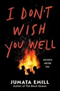 I Don't Wish You Well by Jumata Emill