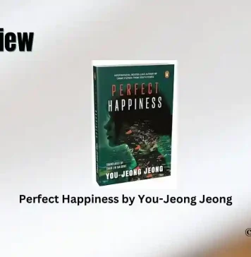 Perfect Happiness by You-Jeong Jeong Book Review Storizen