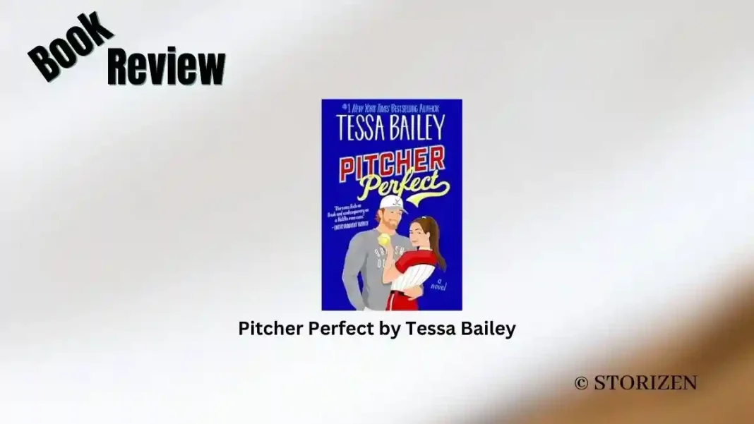 Pitcher Perfect by Tessa Bailey Book Review Storizen Pitcher Perfect by Tessa Bailey Book Review Storizen