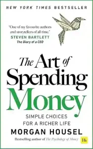 The Art of Spending Money by Morgan Housel