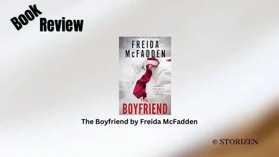 The Boyfriend by Freida McFadden Book Review Storizen