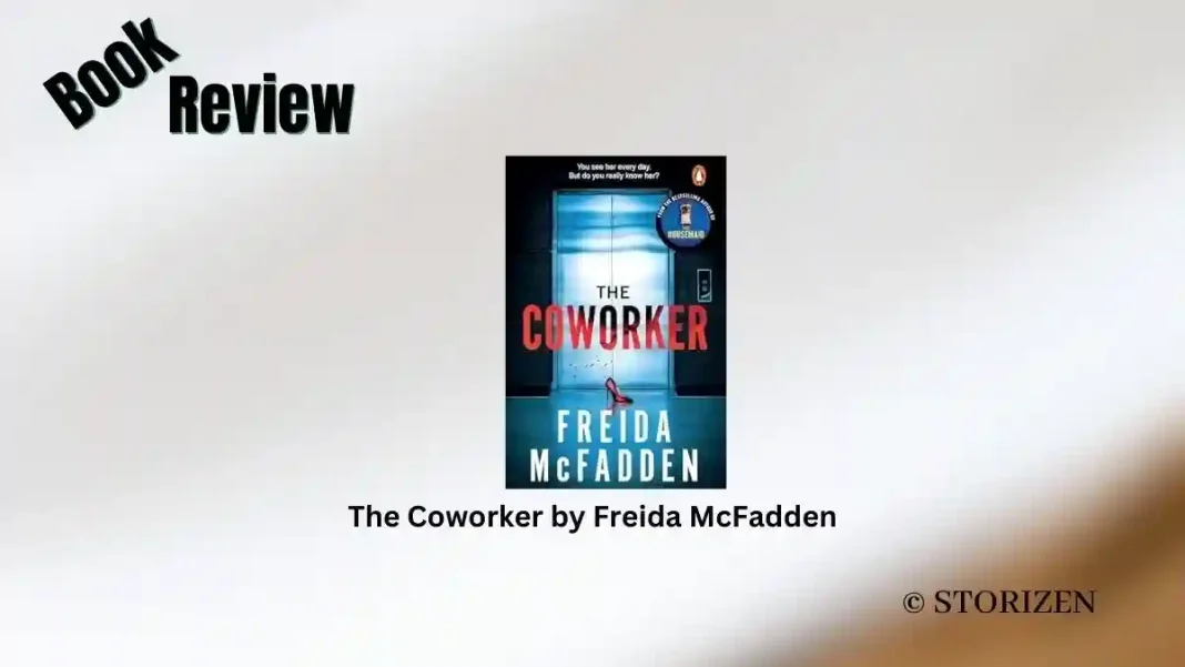 The Coworker by Freida McFadden Book Review Storizen