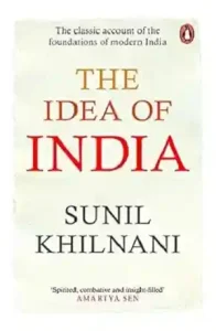 The Idea of India by Sunil Khilnani
