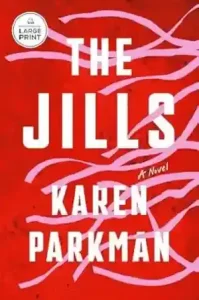 The Jills by Karen Parkman