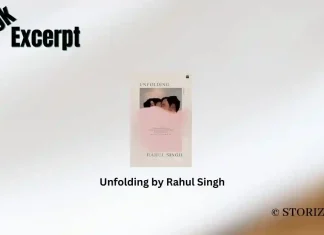 Unfolding by Rahul Singh Book Excerpt Storizen