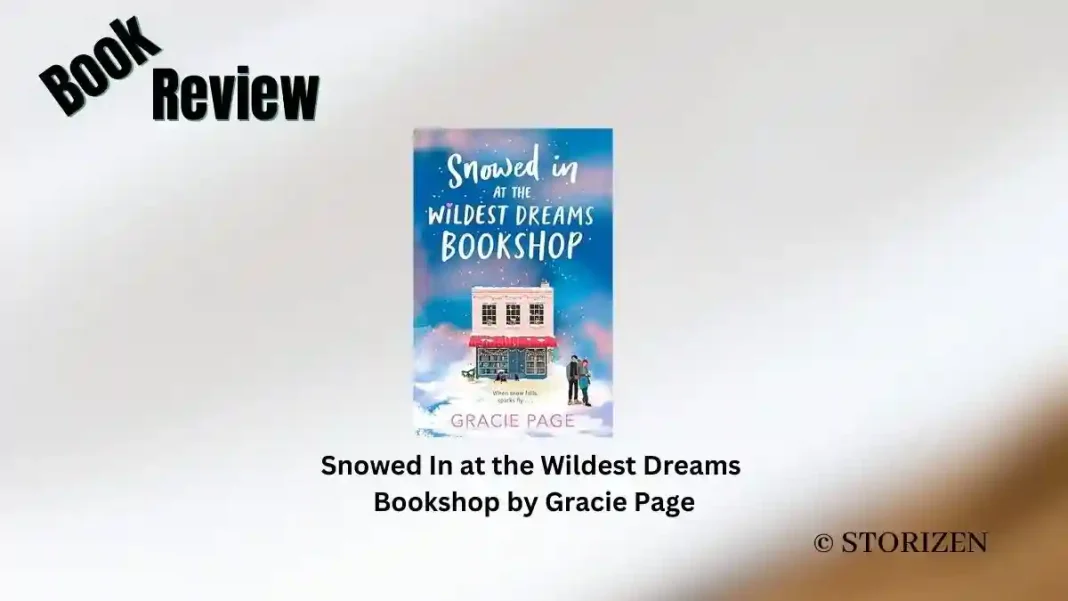 Snowed In at the Wildest Dreams Bookshop by Gracie Page Book Review Storizen